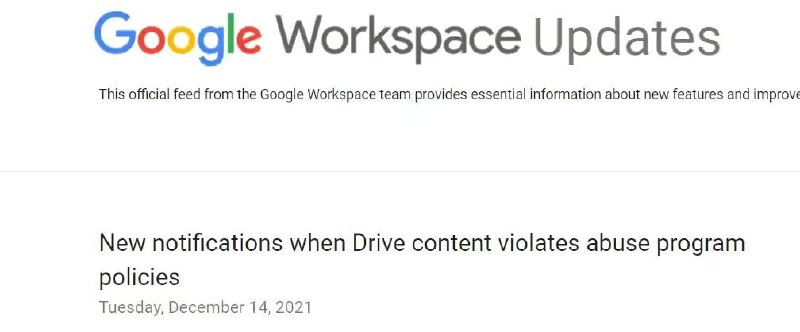 12 月 19 日消息，谷歌宣布了其专有云存储 Google Drive 的新使用条款，根据该条款，谷歌将开始限制违规文件的访问