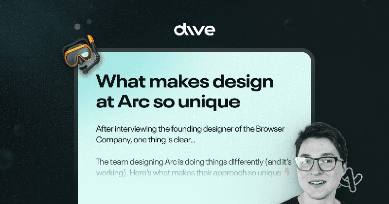🤿  Dive Club |  What makes design at Arc so unique (part 1)